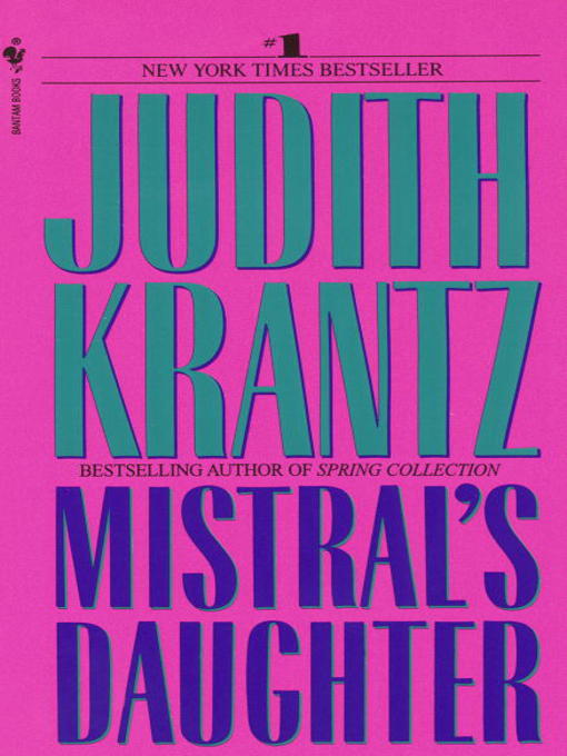 Title details for Mistral's Daughter by Judith Krantz - Available